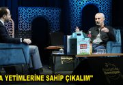 DÜNYA YETİMLERİNE SAHİP ÇIKALIM ‘Esenler’de Ramazan’ programının dün akşamki konuğu