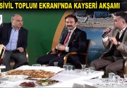 SİVİL TOPLUM EKRANI’NDA KAYSERİ AKŞAMI Sivil Toplum Ekranı’nda izleyiciyle buluşan