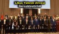 Libya Yatırım Zirvesi Gerçekleştirildi