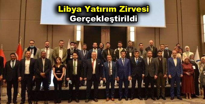 Libya Yatırım Zirvesi Gerçekleştirildi