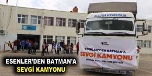 ESENLER’DEN BATMAN’A SEVGİ KAMYONU