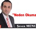 ”Neden Okumalıyız”