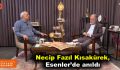 NECİP FAZIL ŞİİRİN MİMAR SİNAN’IDIR