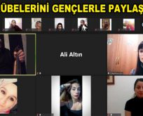TECRÜBELERİNİ GENÇLERLE PAYLAŞTILAR