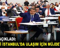 AK PARTİ İSTANBUL’DA ULAŞIM İÇİN MÜJDEYİ VERDİ!