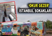 OKUR GEZER İSTANBUL SOKAKLARINDA! Esenler Belediyesi, Türkiye’nin ilk ‘Gezici Çizgi