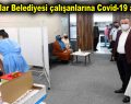 Bağcılar Belediyesi çalışanlarına Covid-19 aşısı
