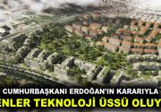 CUMHURBAŞKANI ERDOĞAN’IN KARARIYLA ESENLER TEKNOLOJİ ÜSSÜ OLUYOR! Esenler Akıllı Şehir