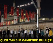 GENÇLER TAKSİM CAMİİ’NDE BULUŞTU