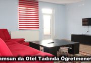 Samsun da Otel Tadında Öğretmenevi Kamu görevlilerin kendi meslek gruplarının içerisinde