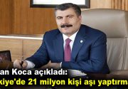Türkiye’de 21 milyon kişi aşı yaptırmadı Sağlık Bakanı Fahrettin Koca,