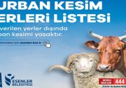 KURBAN KESİMİ İÇİN ESENLER’DE AYRILAN ALANLAR VE ADRESLERİ 20 Temmuz