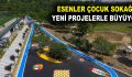 ESENLER ÇOCUK SOKAĞI