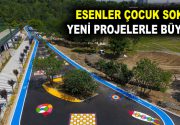 ÇOCUK SOKAĞI ÇOCUKLARIMIZA GÜVENLİ VE KONFORLU OYUN ALANI SUNACAK Esenler