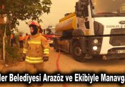 ARAZÖZ VE EKİPLERİMİZLE MANAVGAT’IN YANINDAYIZ Manvagat’ı etkisi altına alan yangına