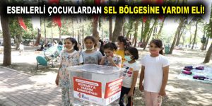 ESENLERLİ ÇOCUKLARDAN SEL BÖLGESİNE YARDIM ELİ!