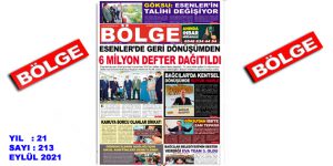 BÖLGE GAZETESİ , YIL:21 , SAYI: 213 , ”EYLÜL” SAYISI ÇIKTI!..