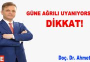 GÜNE AĞRILI UYANIYORSANIZ DİKKAT! Sık görülen problemlerden biri olan topuk