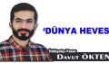 DÜNYA HEVESİ