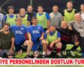 BELEDİYE PERSONELİNDEN DOSTLUK TURNUVASI