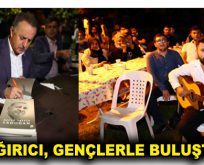 Çağırıcı, gençlerle buluştu