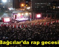 Bağcılar’da rap gecesi