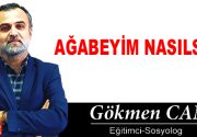 AĞABEYİM NASILSIN? Genç kadın ağabeyine sorar: -“Ağabeyim nasılsın?” Orta yaşı