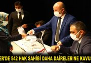 542 HAK SAHİBİ DAHA DAİRELERİNE KAVUŞUYOR ‘Akıllı ve Güvenli Şehir