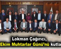 Çağırıcı, 19 Ekim Muhtarlar Günü’nü kutladı