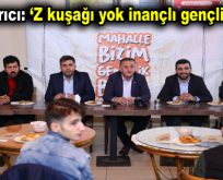 Çağırıcı: Z kuşağı yok inançlı gençlik var