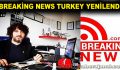 BREAKİNG NEWS TURKEY YENİLENDİ