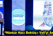 HACI BEKTAŞ-İ VELİ İÇİN 750. YIL ÇALIŞTAYI Esenler Belediyesi Hacı Bektâş-ı