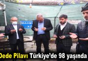 Dede Pilavı Türkiye’de 98 yaşında Bağcılar’da her sene Kasım ayının