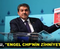GÖKSU, ”ENGEL CHP’NİN ZİHNİYETİNDE!”