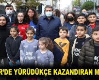 ESENLER’DE YÜRÜDÜKÇE KAZANDIRAN MARATON