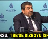 GÖKSU, ”İBB’DE DİZBOYU İSRAF!”
