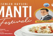 Esenler Kayseri Mantı Festivali Türkiye’nin sevilen lezzetlerine ev sahipliği yapan