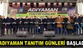 Adıyaman tanıtım günleri başladı