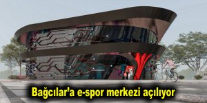 Bağcılar’a e-spor merkezi açılıyor