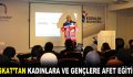 ESKAT’TAN KADINLARA VE GENÇLERE AFET EĞİTİMİ