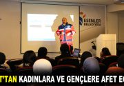 ESKAT’TAN KADINLARA VE GENÇLERE AFET EĞİTİMİ Esenler Belediyesi Arama Kurtarma