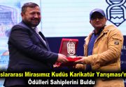 DÜNYA KARİKATÜRİSTLERİNİN KALEMİNDEN ‘KUDÜS’ Uluslararası Mirasımız Kudüs Karikatür Yarışması’nın ödülleri
