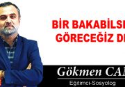 BİR BAKABİLSEK GÖRECEĞİZ DE! “Eskiden ne de mutluyduk” diye başlayan