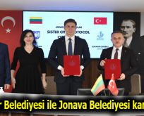 Bağcılar Belediyesi ile Jonava Belediyesi kardeş oldu