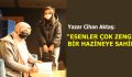 ESENLER ÇOK ZENGİN BİR HAZİNEYE SAHİP