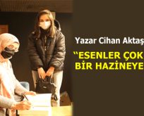 ESENLER ÇOK ZENGİN BİR HAZİNEYE SAHİP