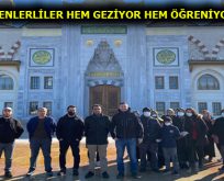 ESENLERLİLER HEM GEZİYOR HEM ÖĞRENİYOR