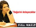 Değerini Anlayacaklar Bir Gün