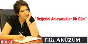 Değerini Anlayacaklar Bir Gün