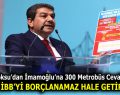 Göksu’dan İmamoğlu’na 300 Metrobüs Cevabı!